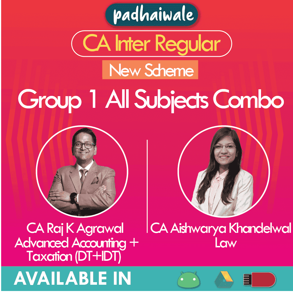 CA Inter Group 1 All Subjects Combo Regular Batch New Scheme by CA Raj K Agrawal and CA Aishwarya Khandelwal