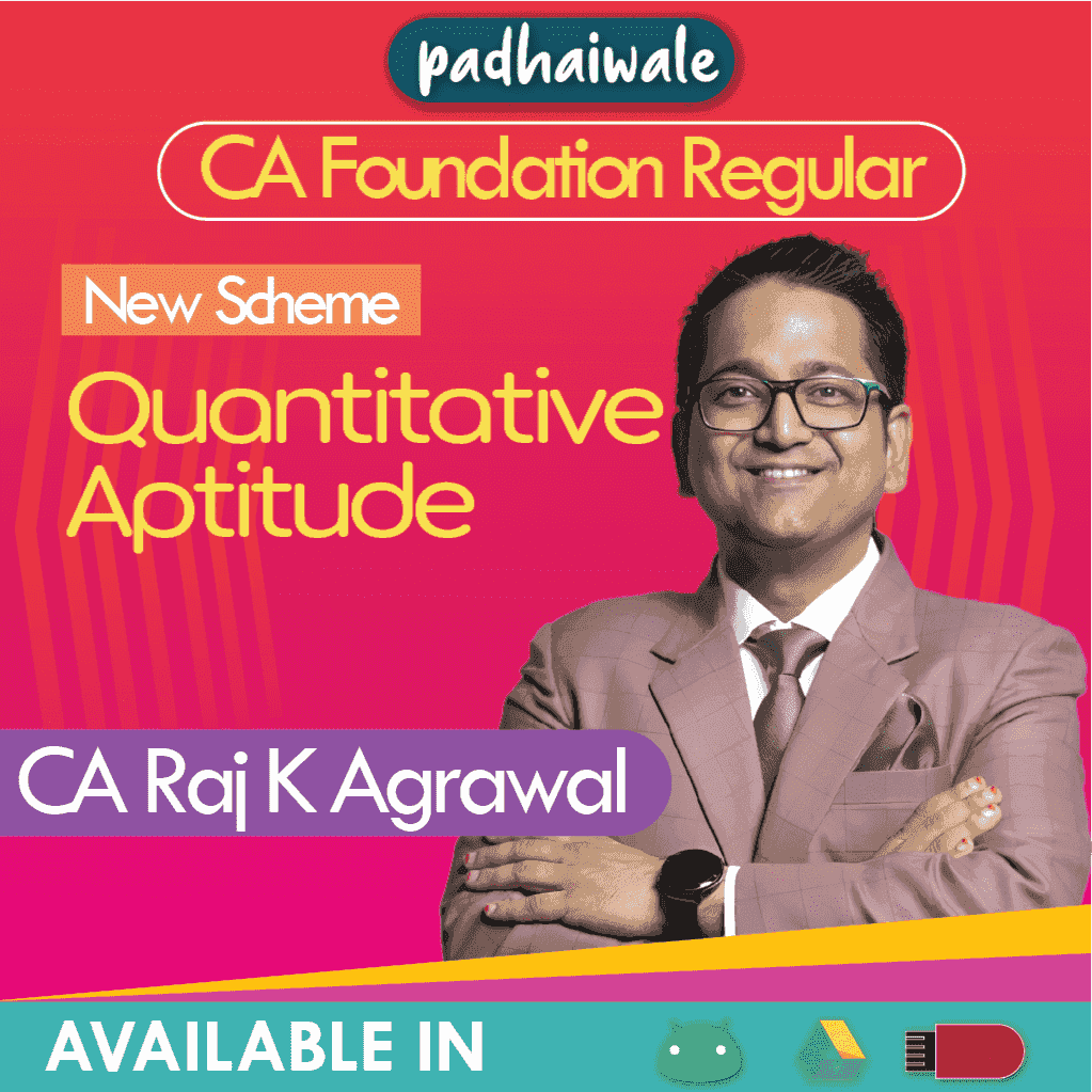 CA Foundation Quantitative Aptitude Regular Batch New Scheme by CA Raj K Agrawal