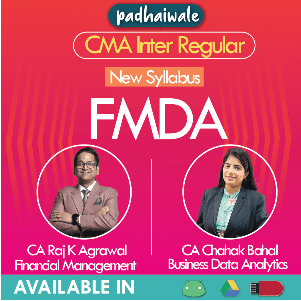 CMA Inter FMDA Regular Batch by CA Raj K Agrawal and CA Chahak Bahal