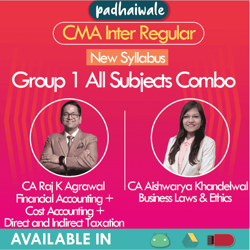 CMA Inter Group 1 Combo Regular Batch by CA Raj K Agrawal and CA Aishwarya Khandelwal