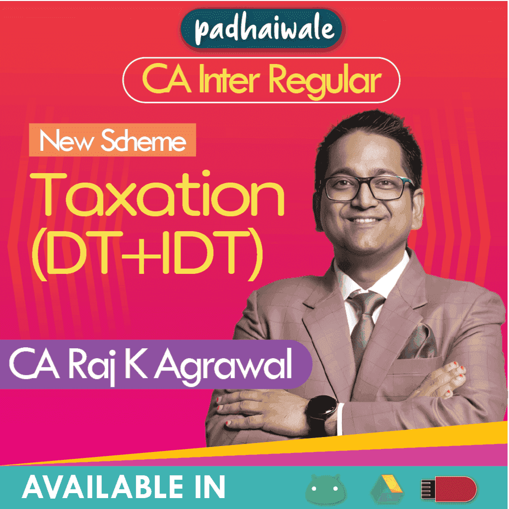 CA Inter Taxation (DT+IDT) Regular Batch New Scheme by CA Raj K Agrawal