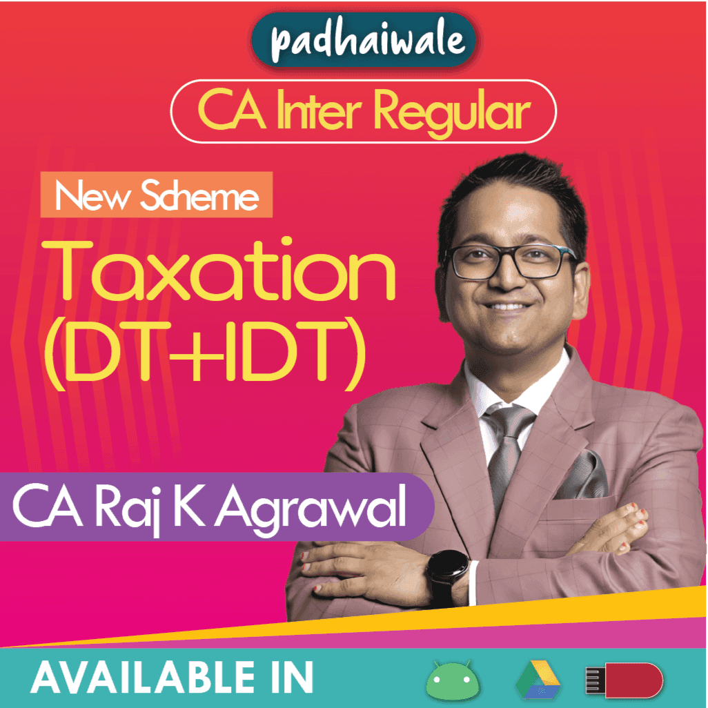 CA Inter Taxation (DT+IDT) Regular Batch New Scheme by CA Raj K Agrawal