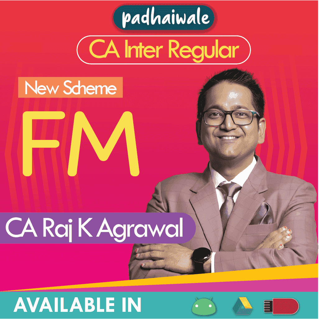 CA Inter FM Regular Batch New Scheme by CA Raj K Agrawal