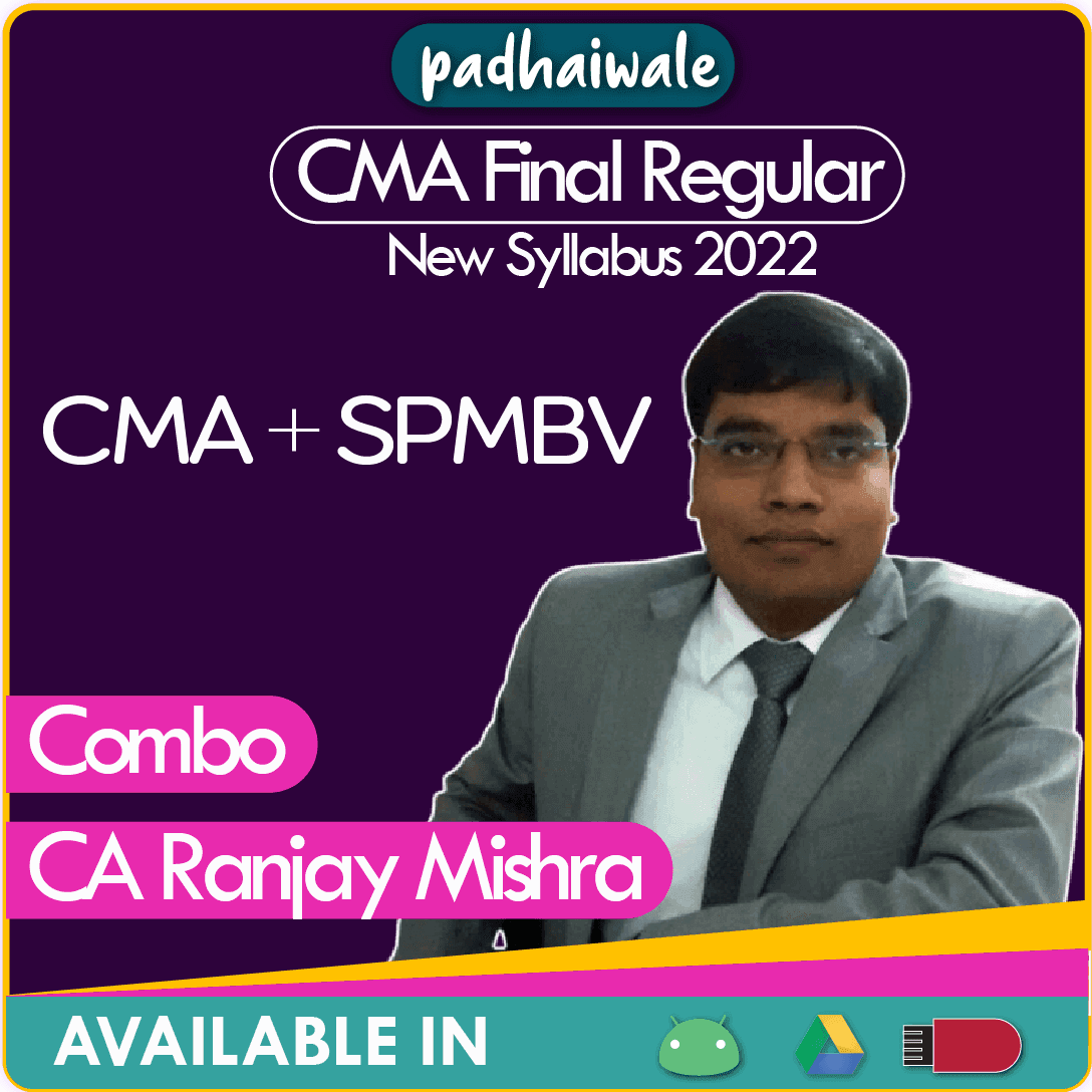 CMA Final CMA + SPM BV Combo Regular Batch by CA Ranjay Mishra