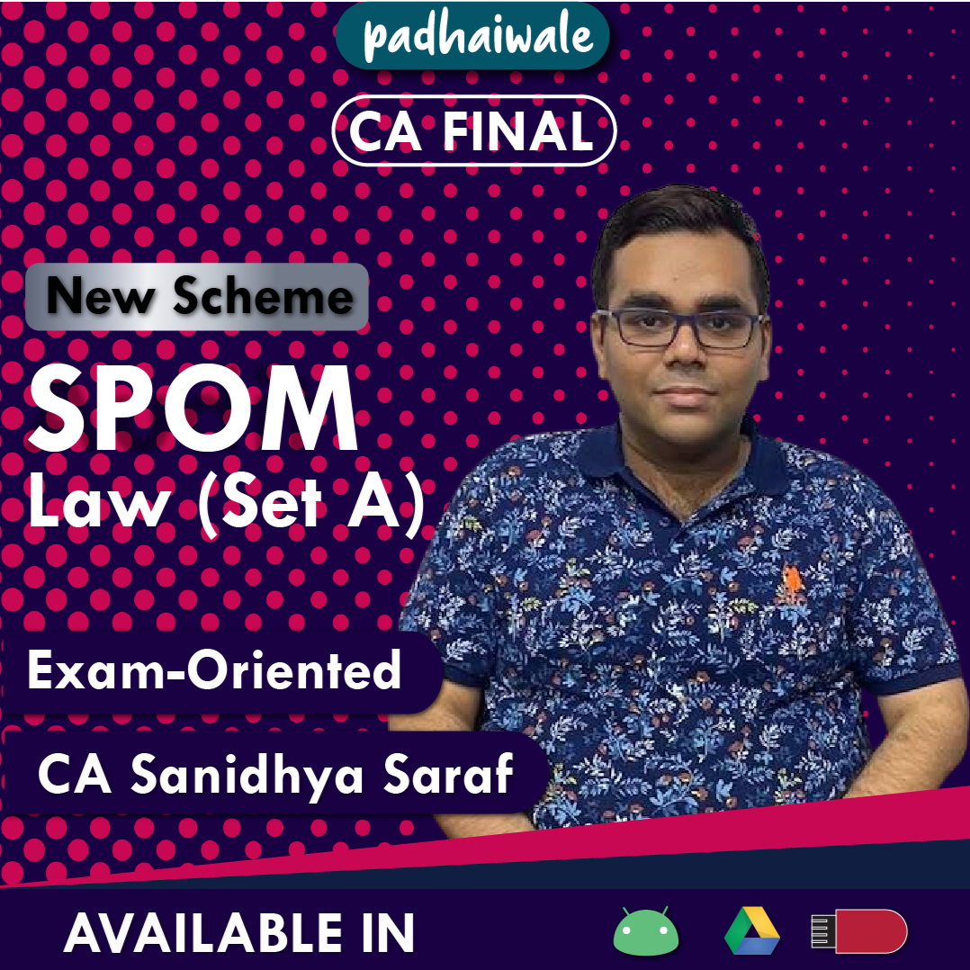 CA Final Set A Law (SPOM) Exam-Oriented Sanidhya Saraf