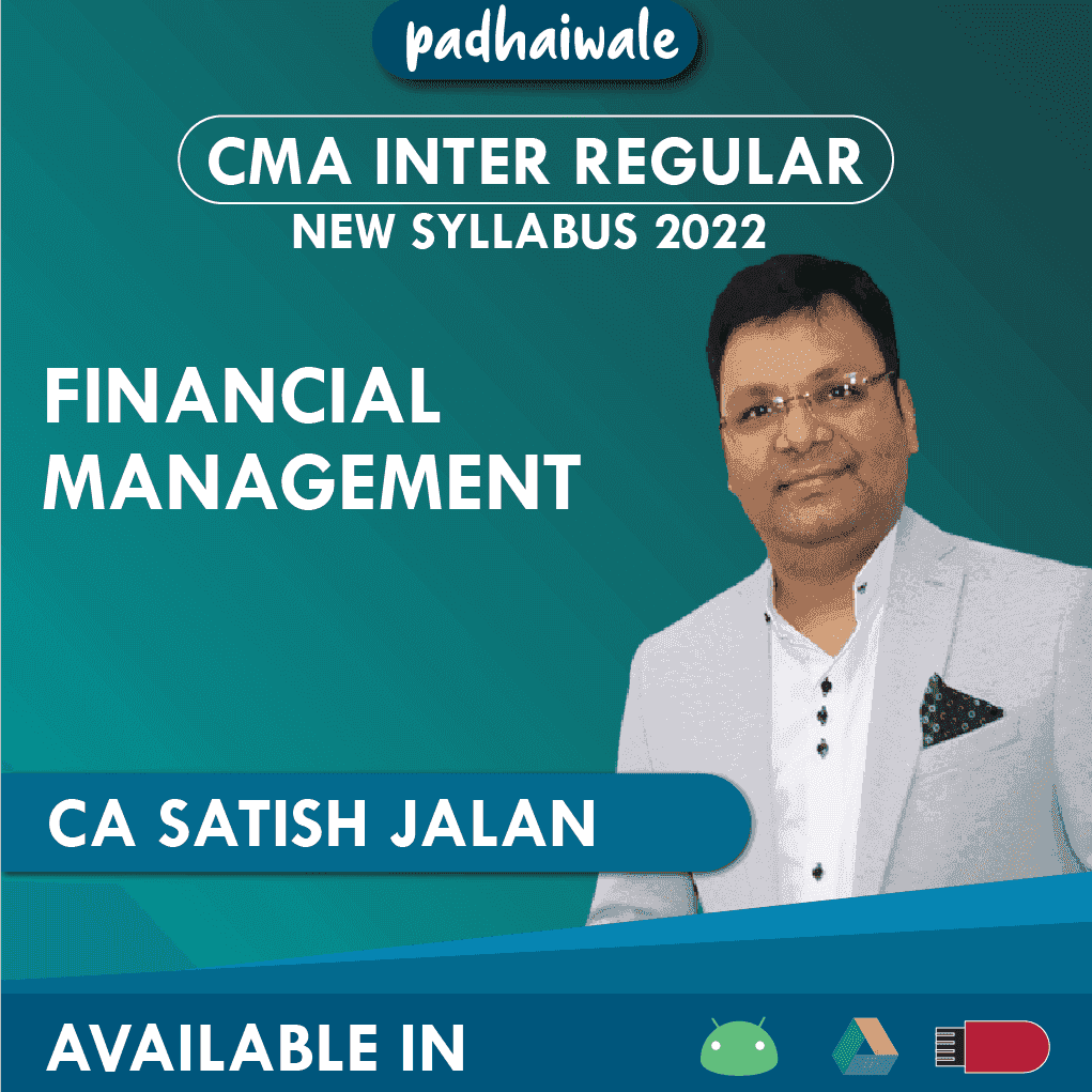 CMA Inter Financial Management Regular Batch by CA Satish Jalan