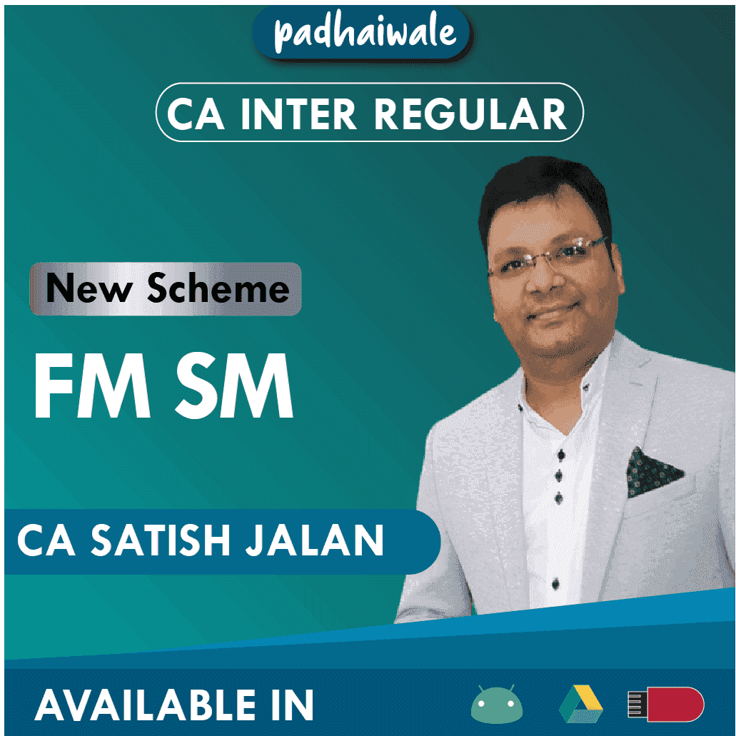 CA Inter FM SM Regular Batch New Scheme by CA Satish Jalan & CA Satish Sureka