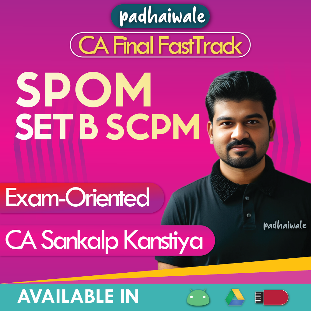 CA Final Set B SPOM (SCPM) Exam-Oriented FastTrack Batch by CA Sankalp Kanstiya