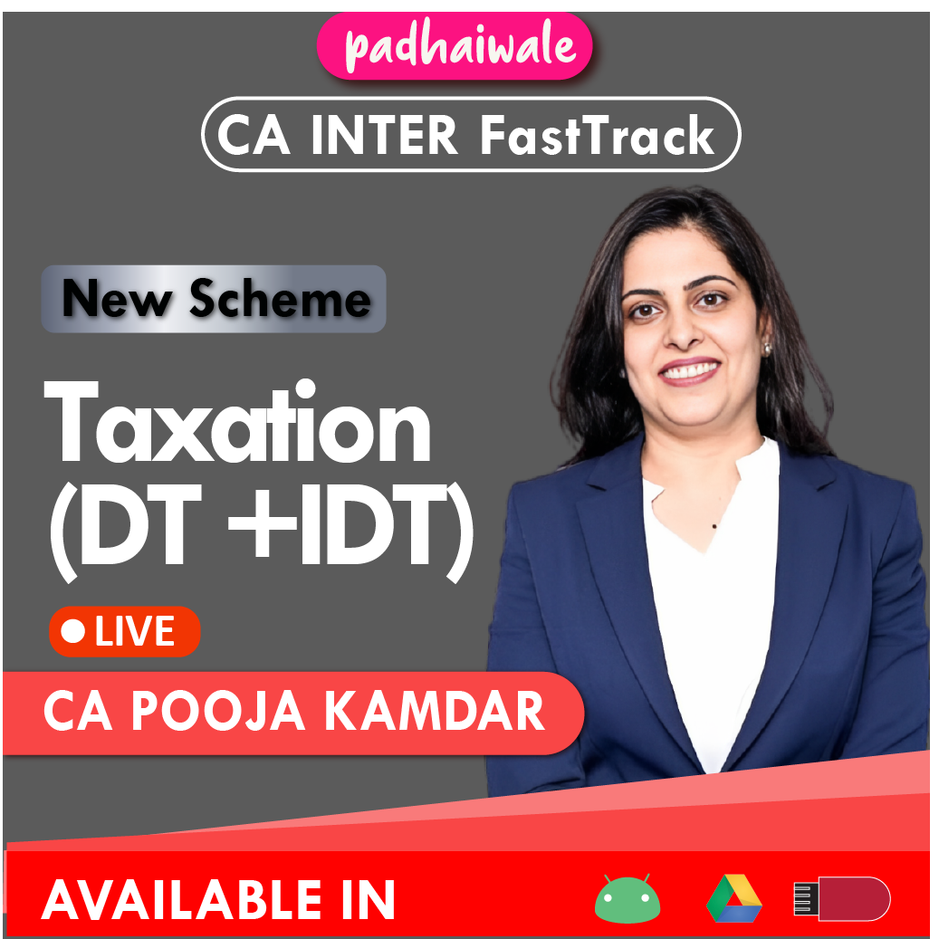 CA Inter Taxation (DT+IDT) Regular Live Batch by CA Pooja Kamdar Date