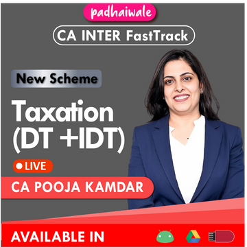 CA Inter Taxation (DT+IDT) Regular Live Batch by CA Pooja Kamdar Date