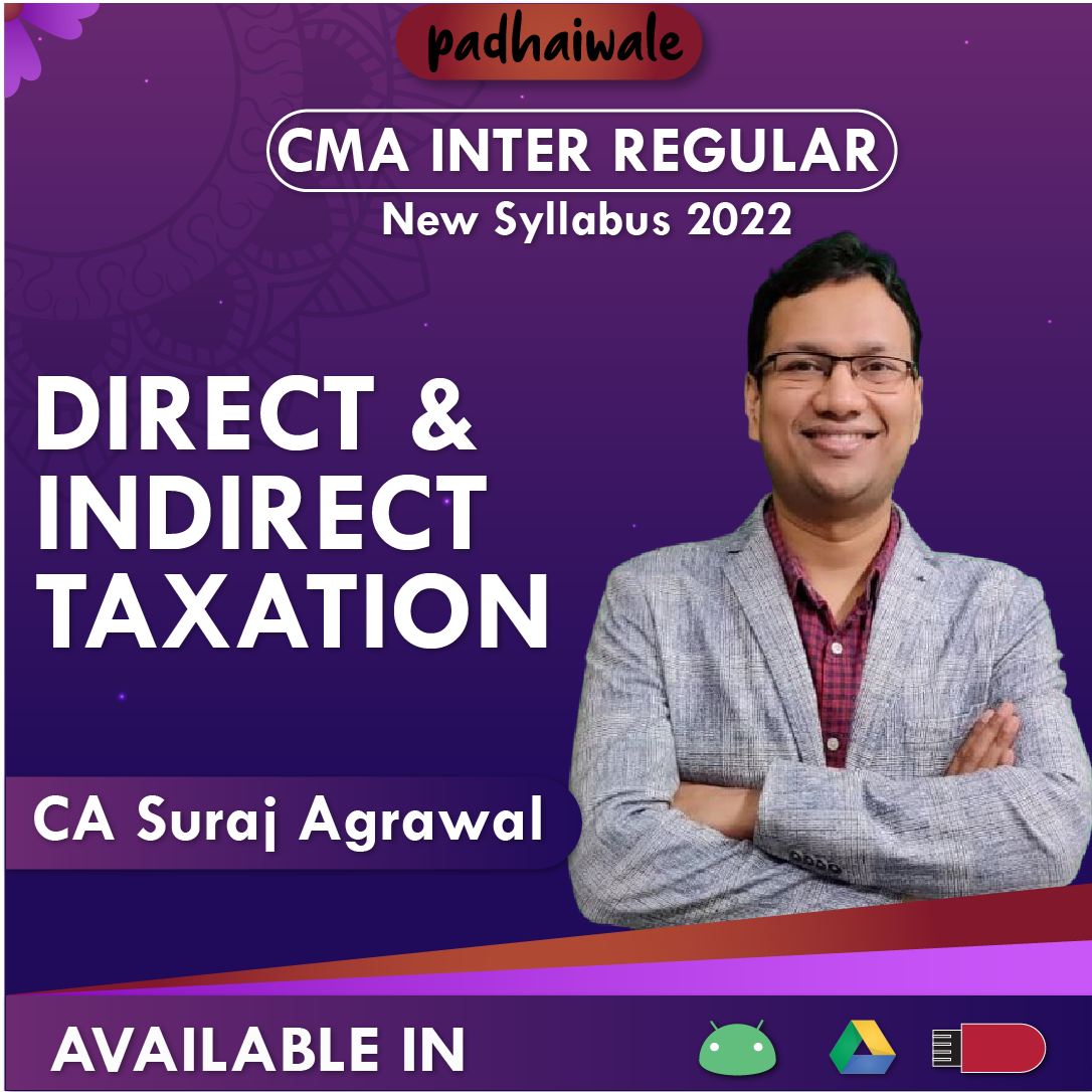 CMA Inter Direct and Indirect Taxation Regular Batch by CA Suraj Agrawal