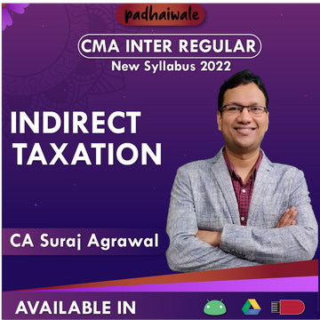 CMA Inter Indirect Taxation Regular Batch by CA Suraj Agrawal