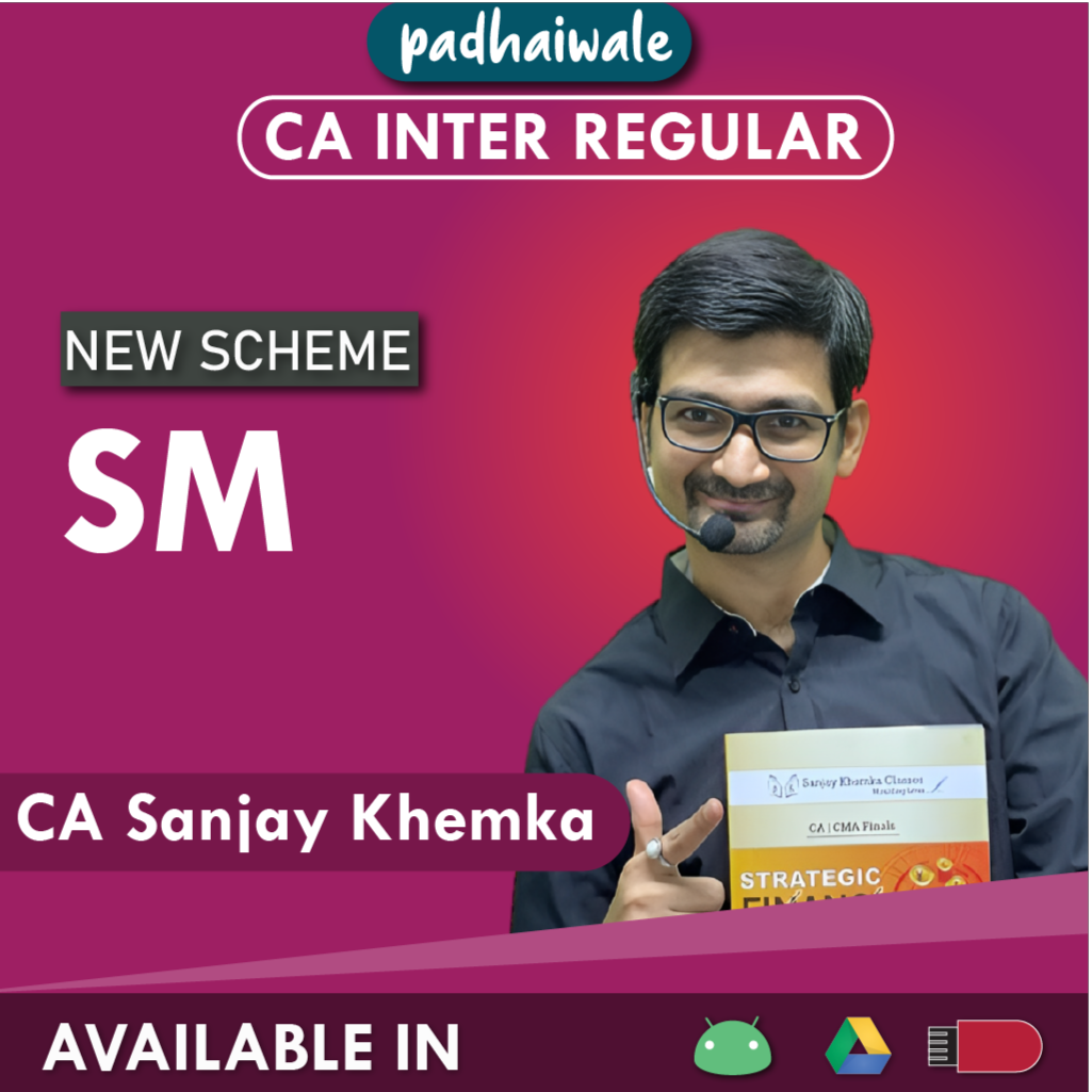 CA Inter SM New Scheme Sanjay Khemka