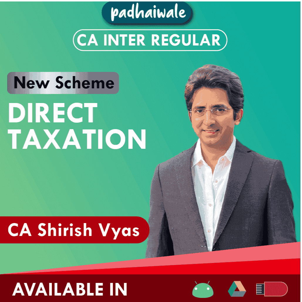 CA Inter DT Regular Batch New Scheme by CA Shirish Vyas