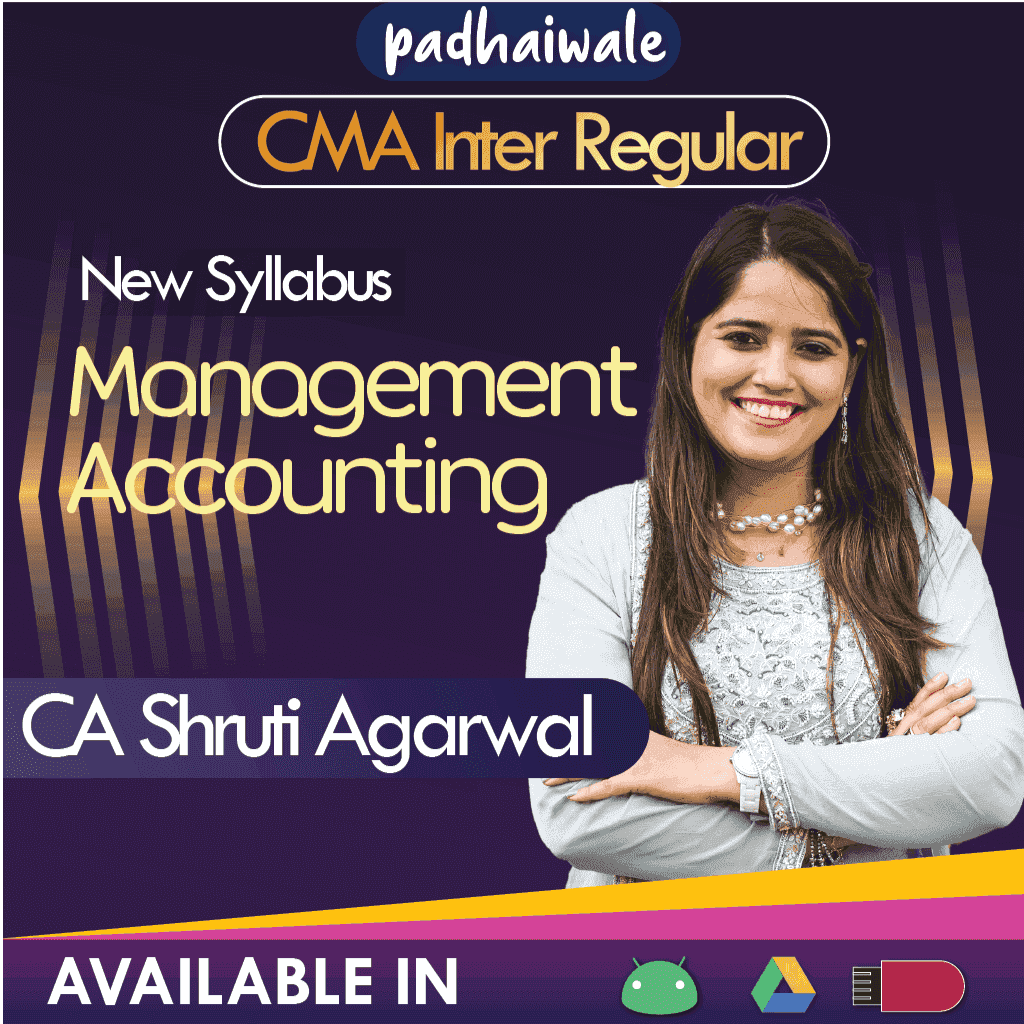 CMA Inter Management Accounting Regular Batch by CA Shruti Agarwal