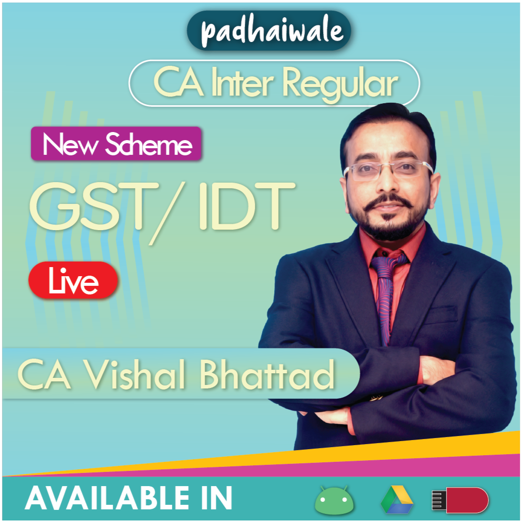 CA Inter IDT Regular Live Batch New Scheme by CA Vishal Bhattad