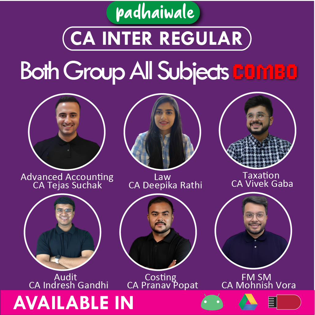 CA Inter Both Group All Subjects Combo New Scheme Tejas Suchak Deepika Rathi Indresh Gandhi Vivek Gaba Pranav Popat Mohnish Vora