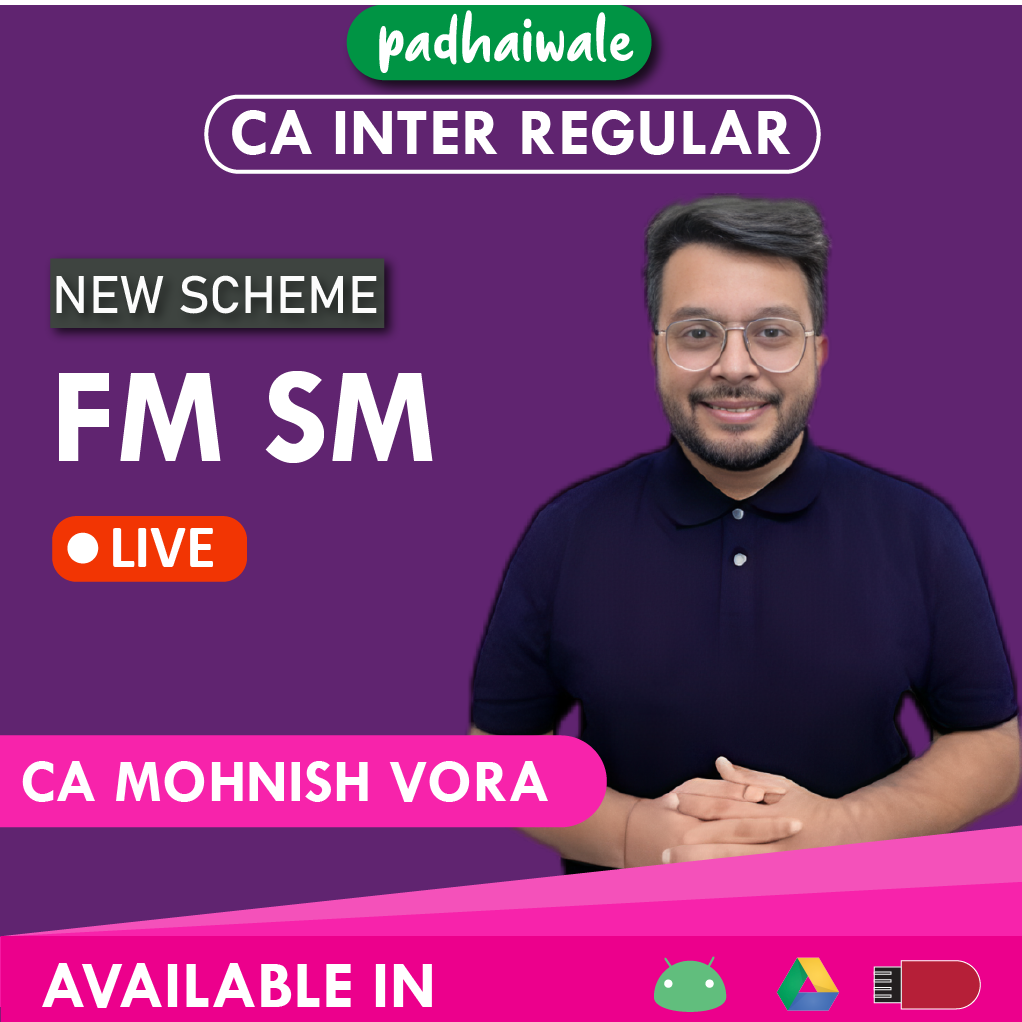 CA Inter FM SM Live New Scheme Mohnish Vora