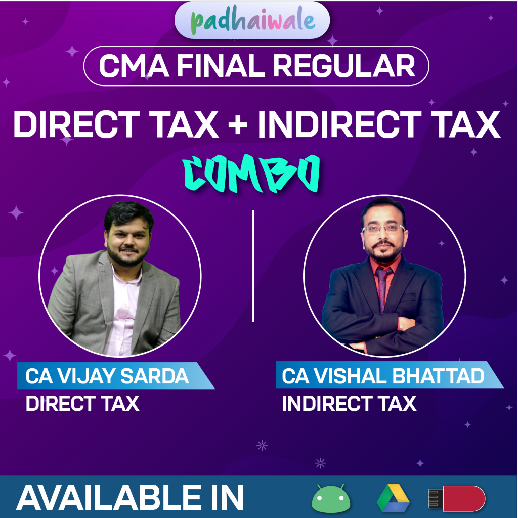 CMA Final DT (Regular) + IDT (Regular) Combo by CA Vijay Sarda and CA Vishal Bhattad