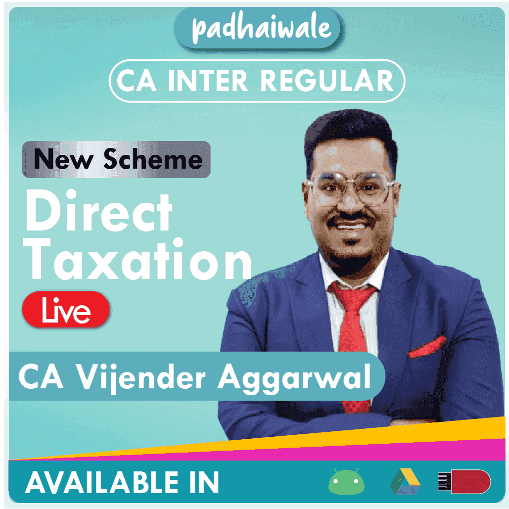 CA Inter Direct Taxation Regular Batch by CA Vijender Aggarwal