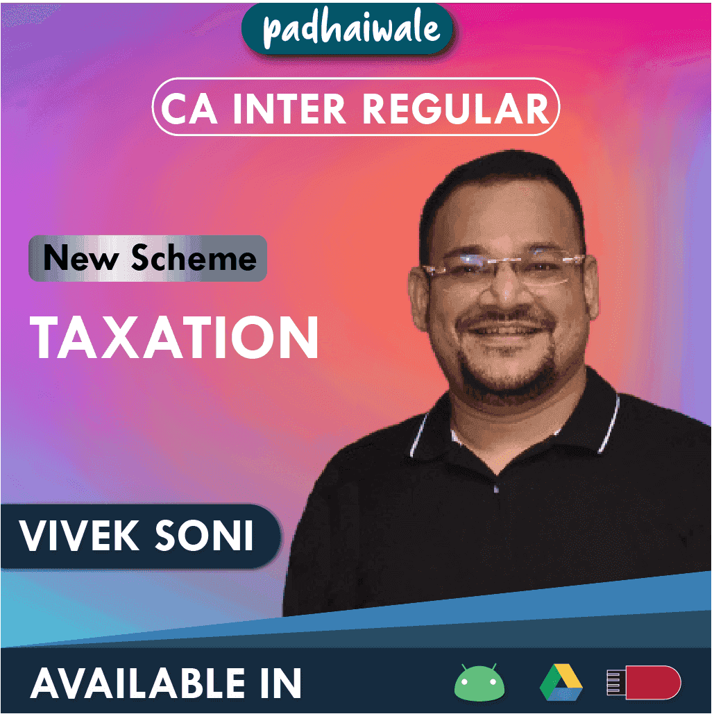 CA Inter Taxation (DT+IDT) Regular Batch by Vivek Soni