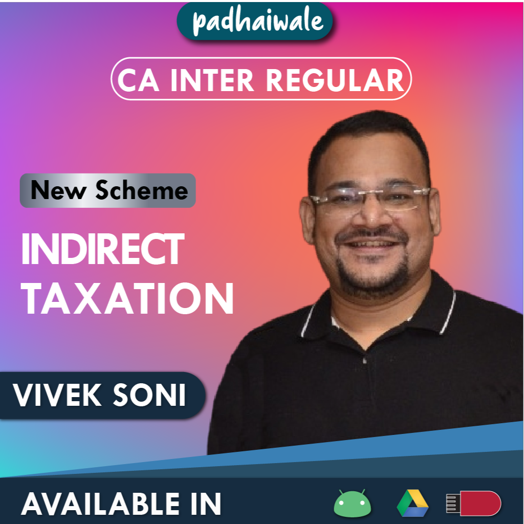 CA Inter Indirect Taxation New Scheme Vivek Soni