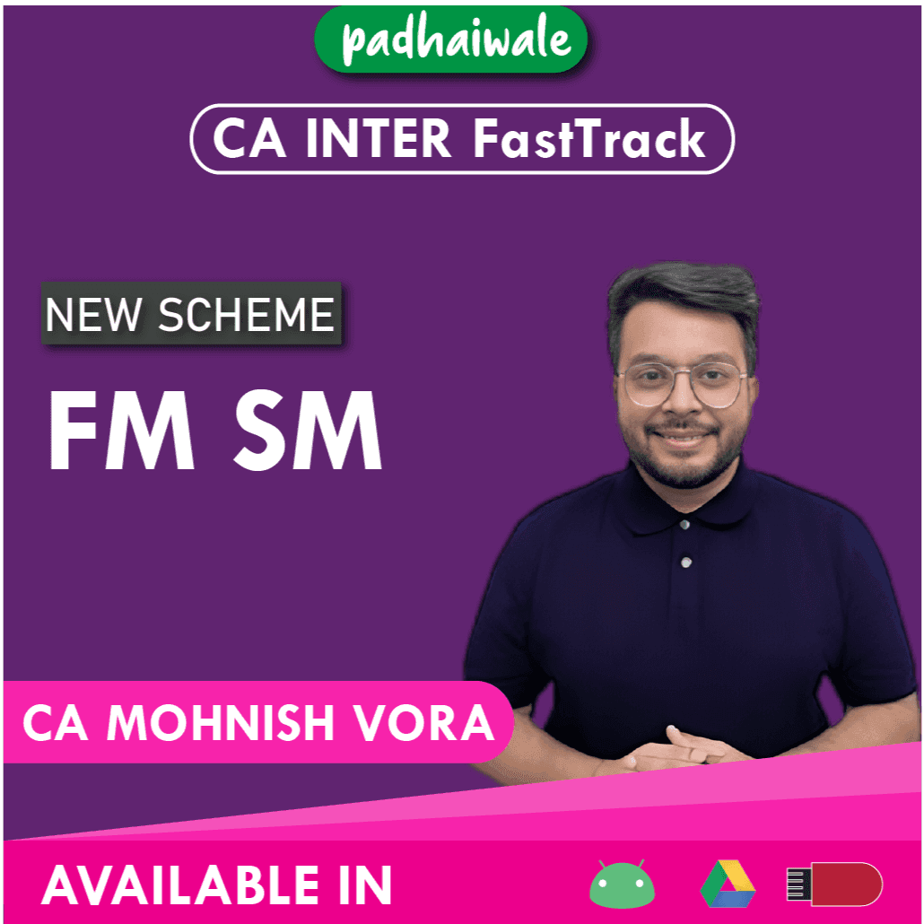 CA Inter FM SM FastTrack Batch by CA Mohnish Vora