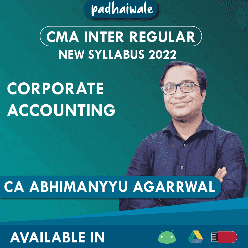 CMA Inter Corporate Accounting Regular Batch by CA Abhimanyyu Agarrwal