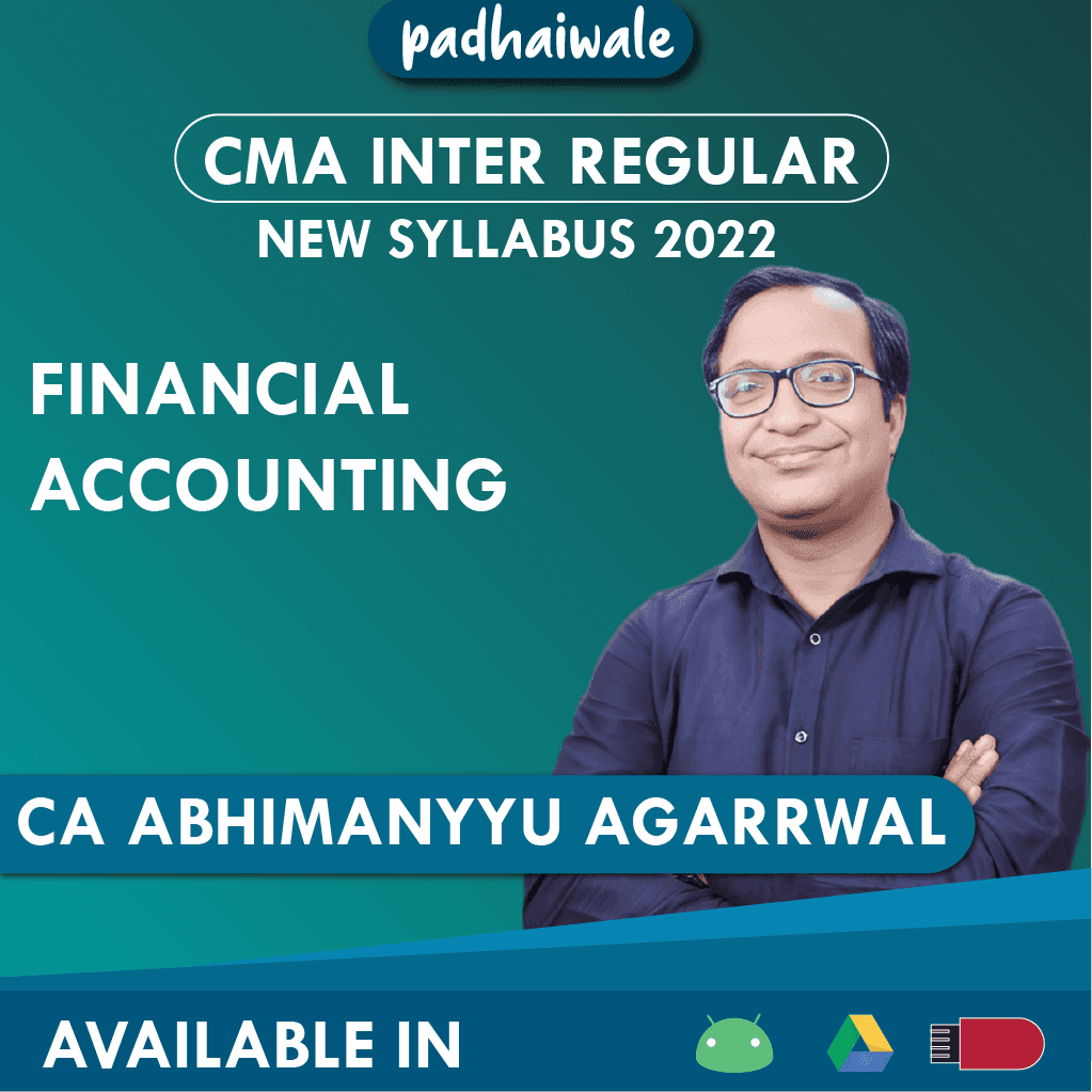 CMA Inter Financial Accounting Regular Batch by CA Abhimanyyu Agarrwal