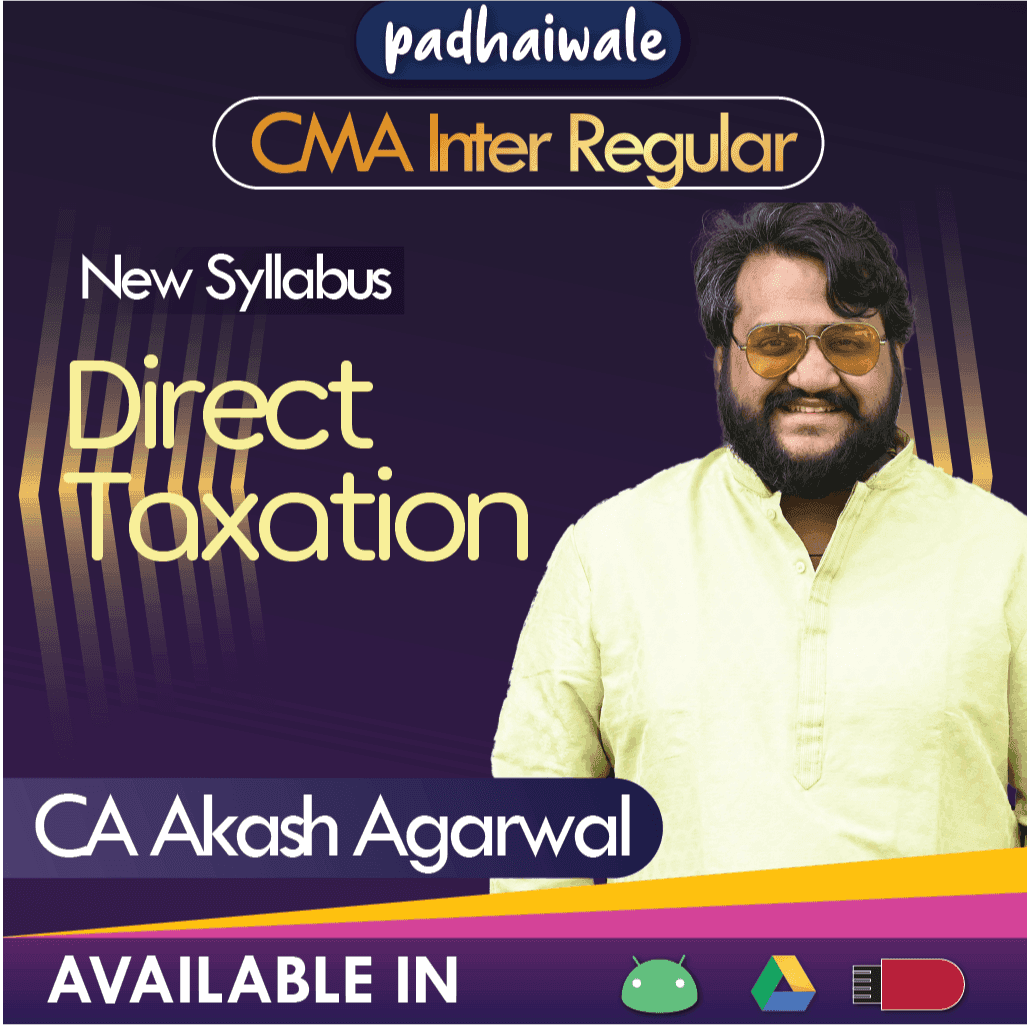 CMA Inter Direct Taxation Regular Batch by CA Akash Agarwal