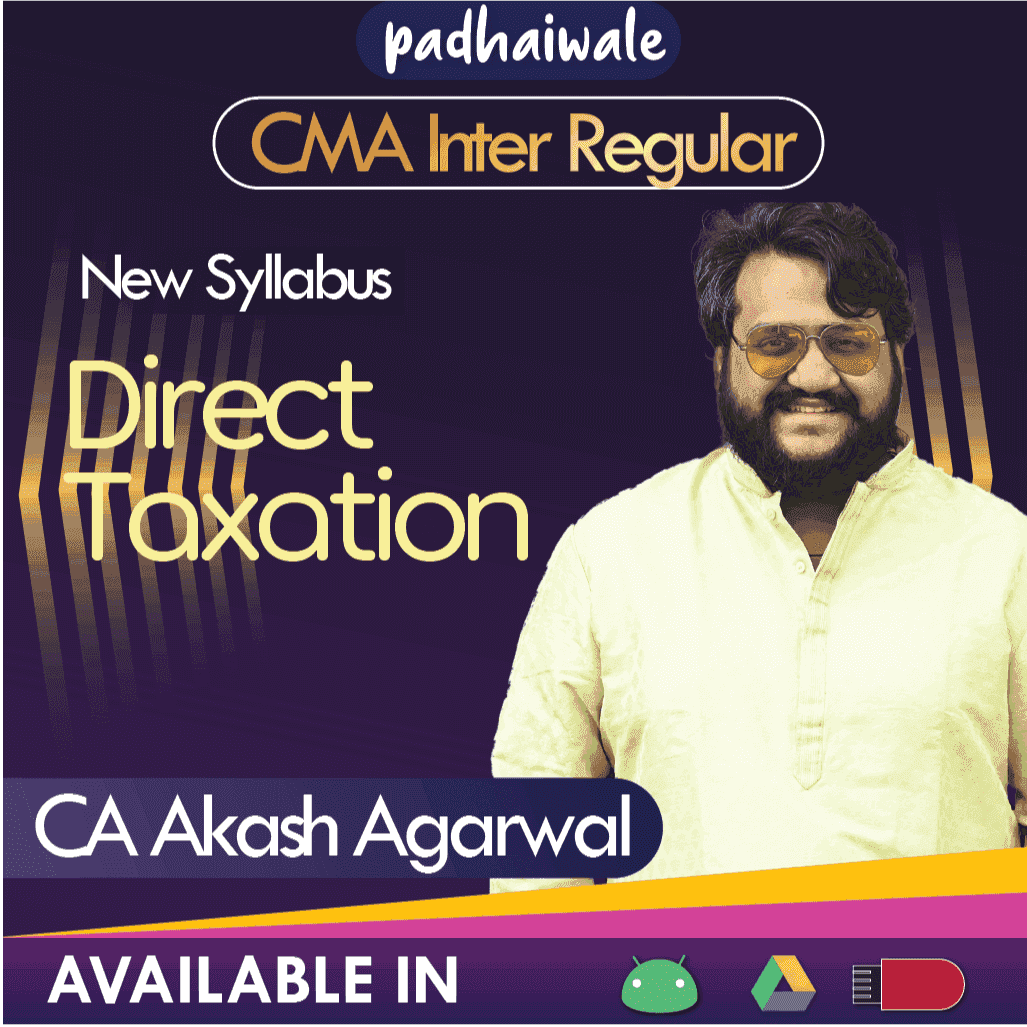 CMA Inter Direct Taxation Regular Batch by CA Akash Agarwal