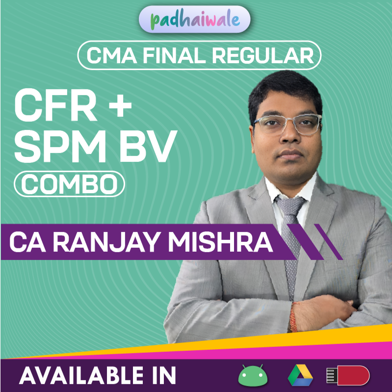 CMA Final CFR + SPM BV Combo Regular Batch by CA Ranjay Mishra