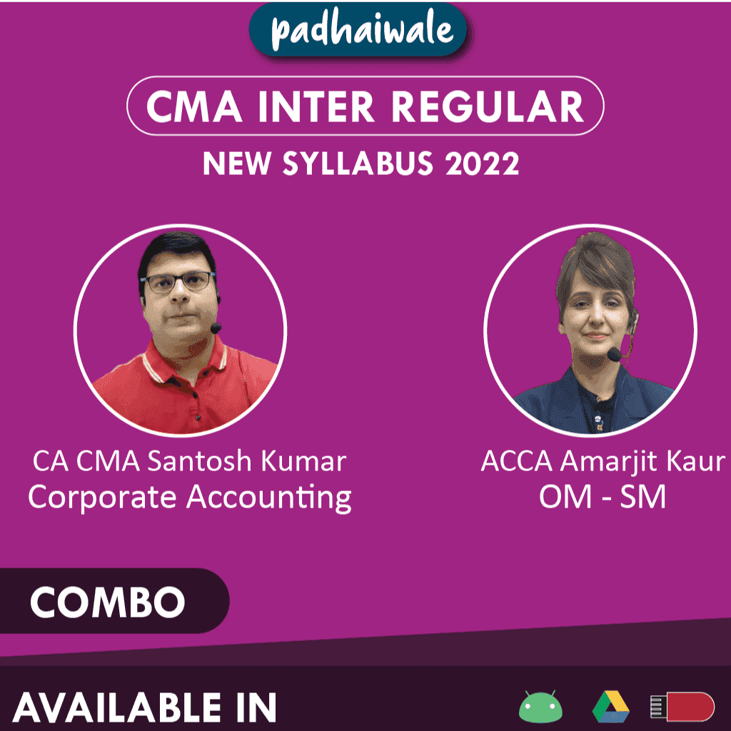 CMA Inter Corporate Accounting + OM SM Combo Regular Batch by CA CMA Santosh Kumar and ACCA Amarjit Kaur