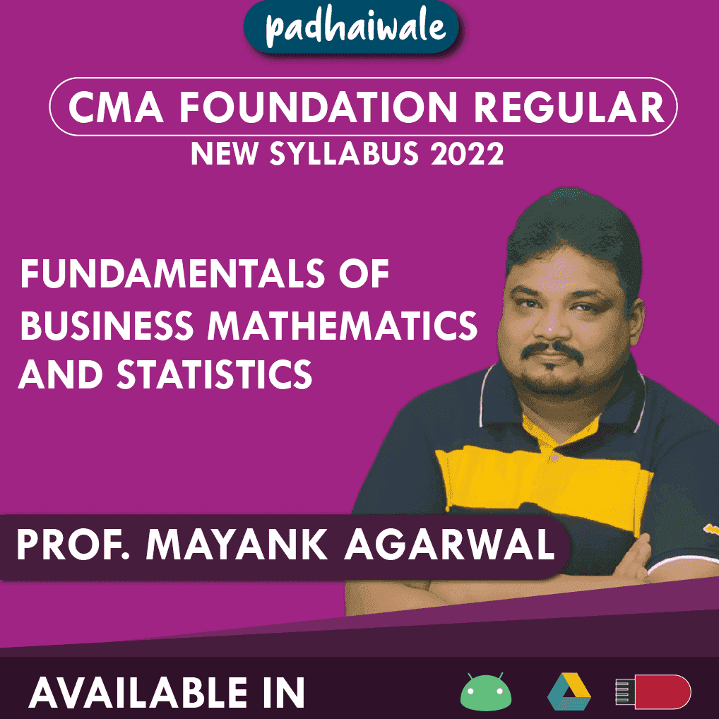 CMA Foundation Fundamentals of Business Mathematics And Statistics Regular Batch by Professor Mayank Agarwal