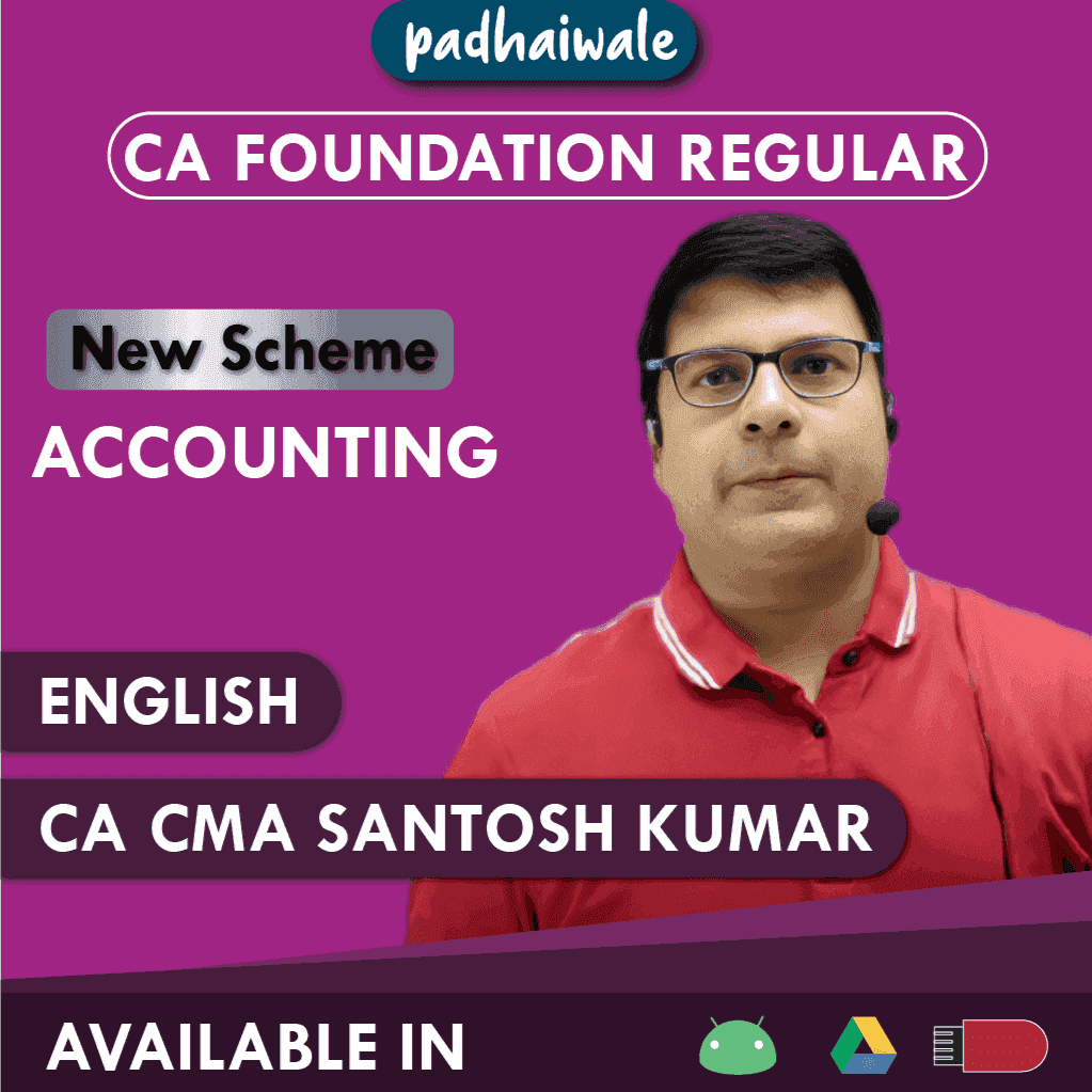 CA Foundation Accounting Regular Batch New Scheme by CA CMA Santosh Kumar