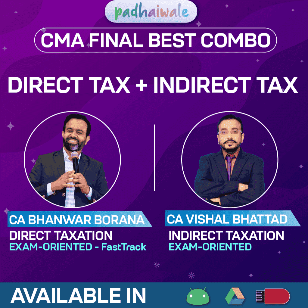 CMA Final DT (Exam Oriented) FastTrack+ IDT (Exam Oriented) FastTrack Combo by CA Bhanwar Borana and CA Vishal Bhattad