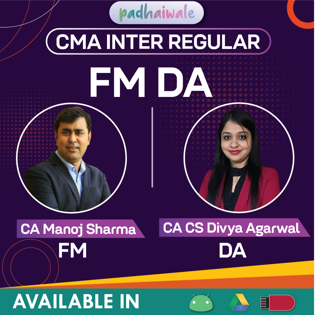 CMA Inter FMDA Regular Batch by CA Manoj Sharma & CA CS Divya Agarwal