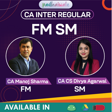 CA Inter FM SM Regular Batch by CA Manoj Sharma & CA CS Divya Agarwal