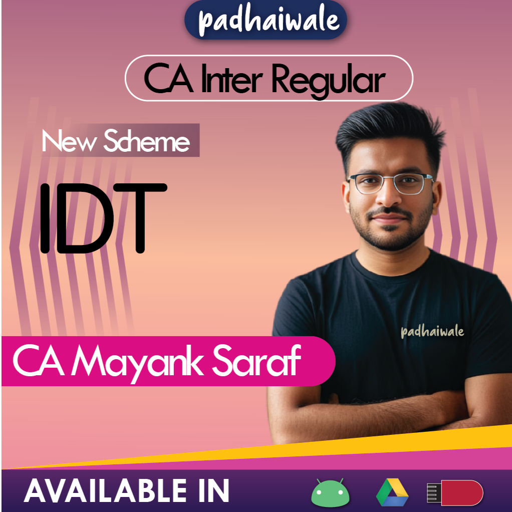 CA Inter IDT New Scheme Mayank Saraf