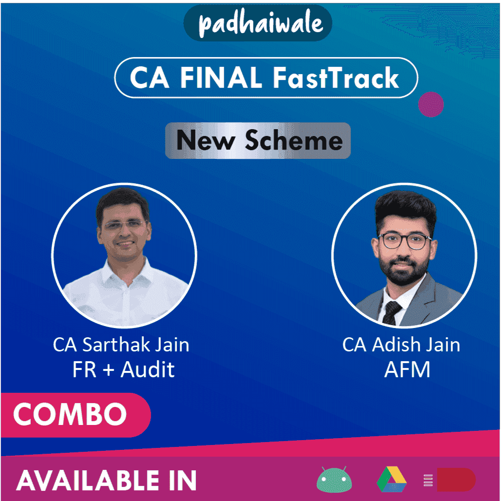 CA Final FR + AFM + Audit Combo Exam Oriented FastTrack Batch by CA Sarthak Jain and CA Adish Jain