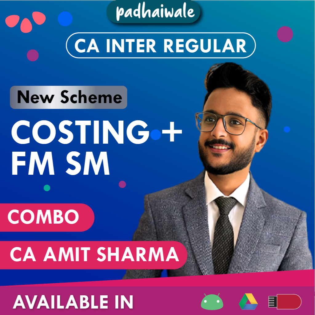 CA Inter Costing + FM SM New Scheme Amit Sharma