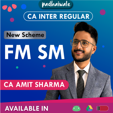 CA Inter FM SM New Scheme Amit Sharma