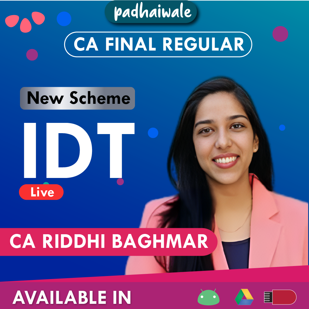 CA Final IDT Live New Scheme Riddhi Baghmar