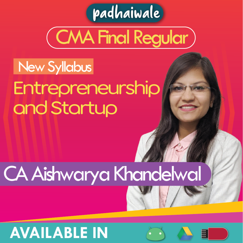 CMA Final Entrepreneurship and Start Up Aishwarya Khandelwal