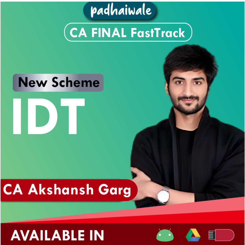 CA Final IDT FastTrack New Scheme Akshansh Garg