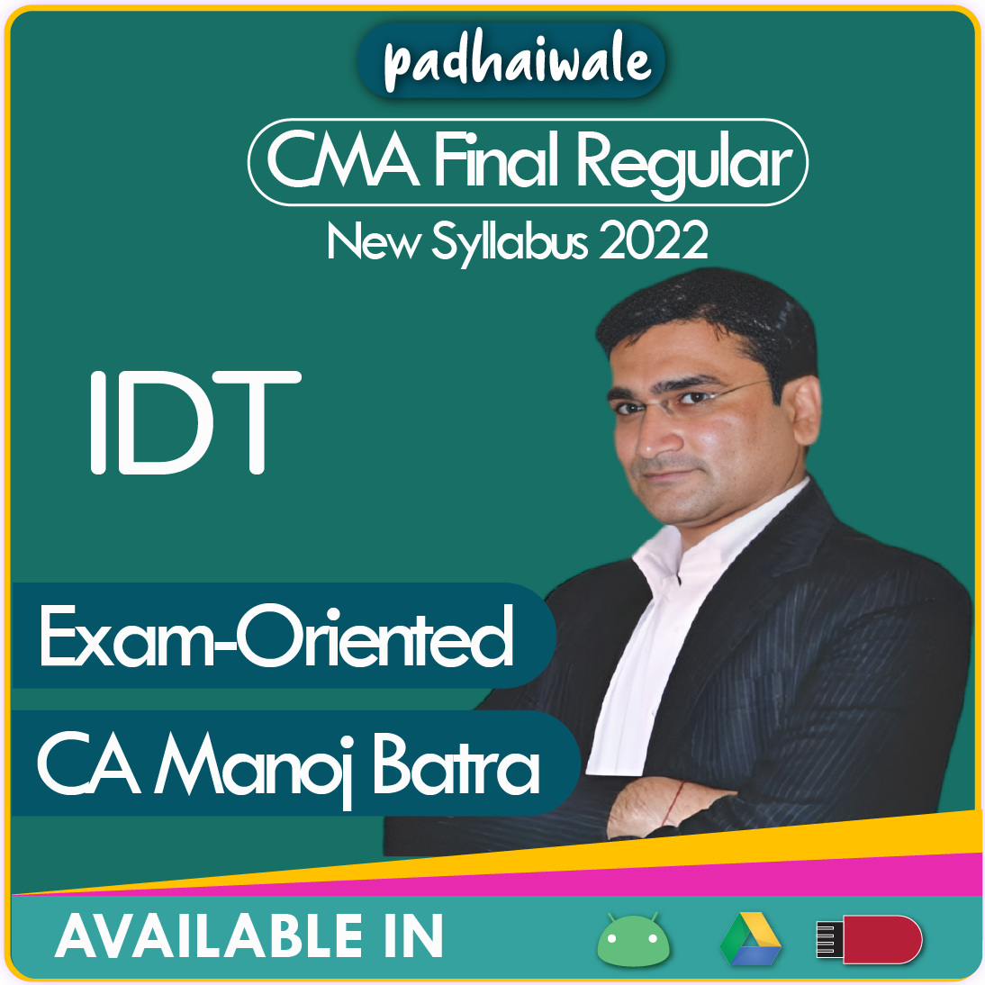 CMA Final IDT Exam-Oriented Manoj Batra