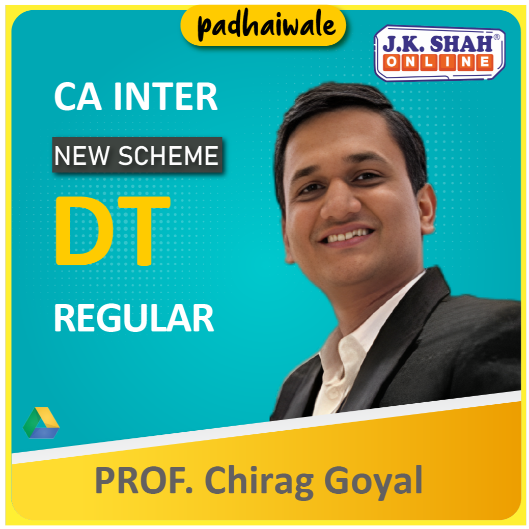 CA Inter DT New Scheme Chirag Goyal