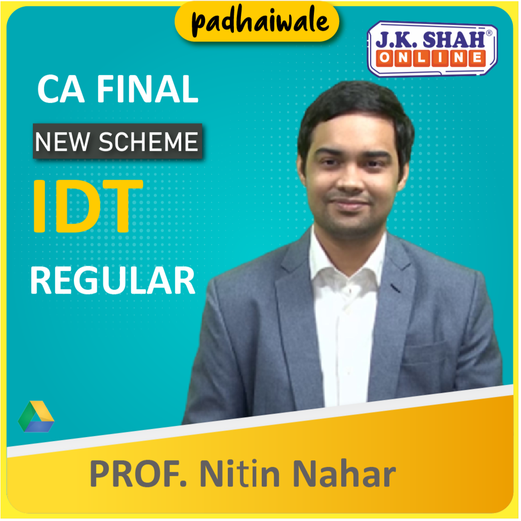 CA Final IDT New Scheme Nitin Nahar