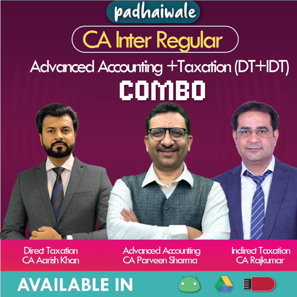 CA Inter Advanced Accounting + Taxation (DT+IDT) Combo Live New Scheme Parveen Sharma Aarish Khan Rajkumar