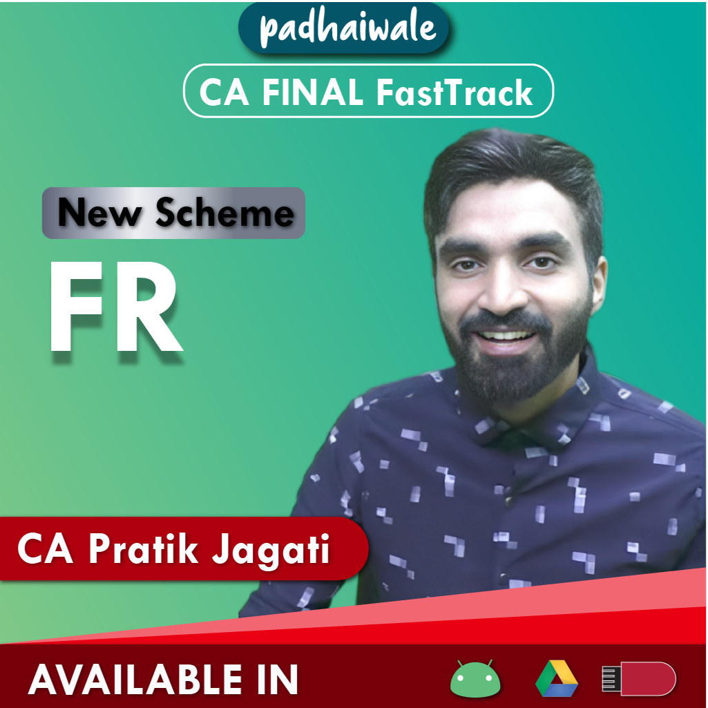 CA Final FR FastTrack New Scheme Pratik Jagati